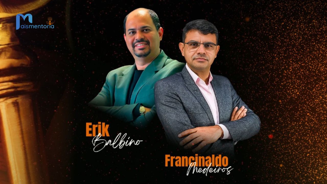 Mais Mentoria – Março – Erik Balbino e Francinaldo Medeiros