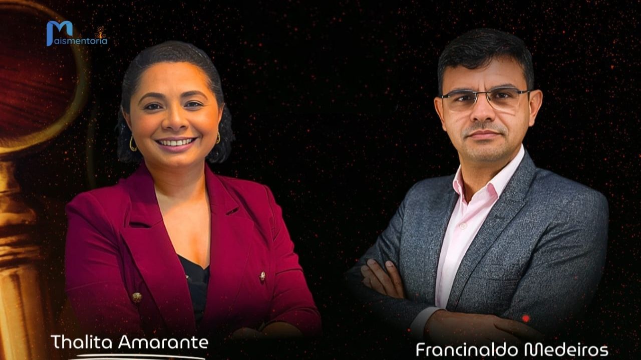 Mais Mentoria – Junho – Thalita Amarante e Francinaldo Medeiros